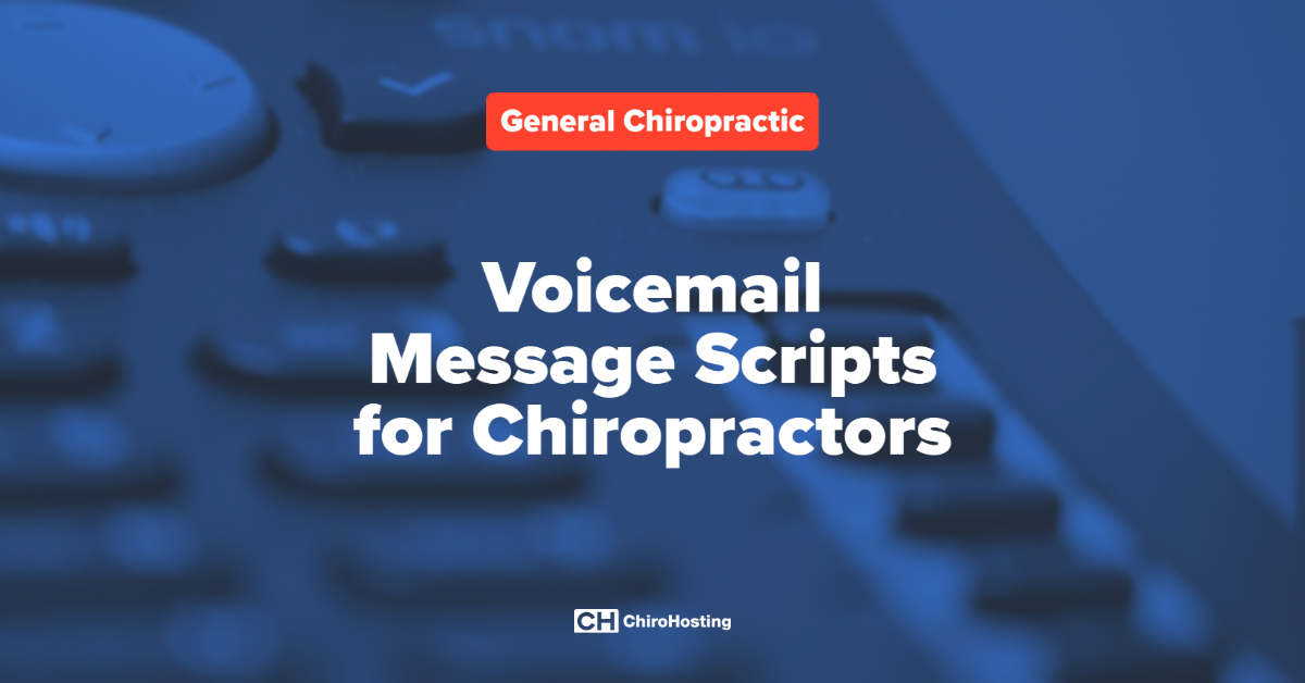Voicemail Message Scripts for Chiropractors